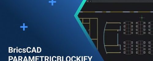 PARAMETRICBLOCKIFY for 2D Geometry ¦ BricsCAD V23 New Features (HQ)